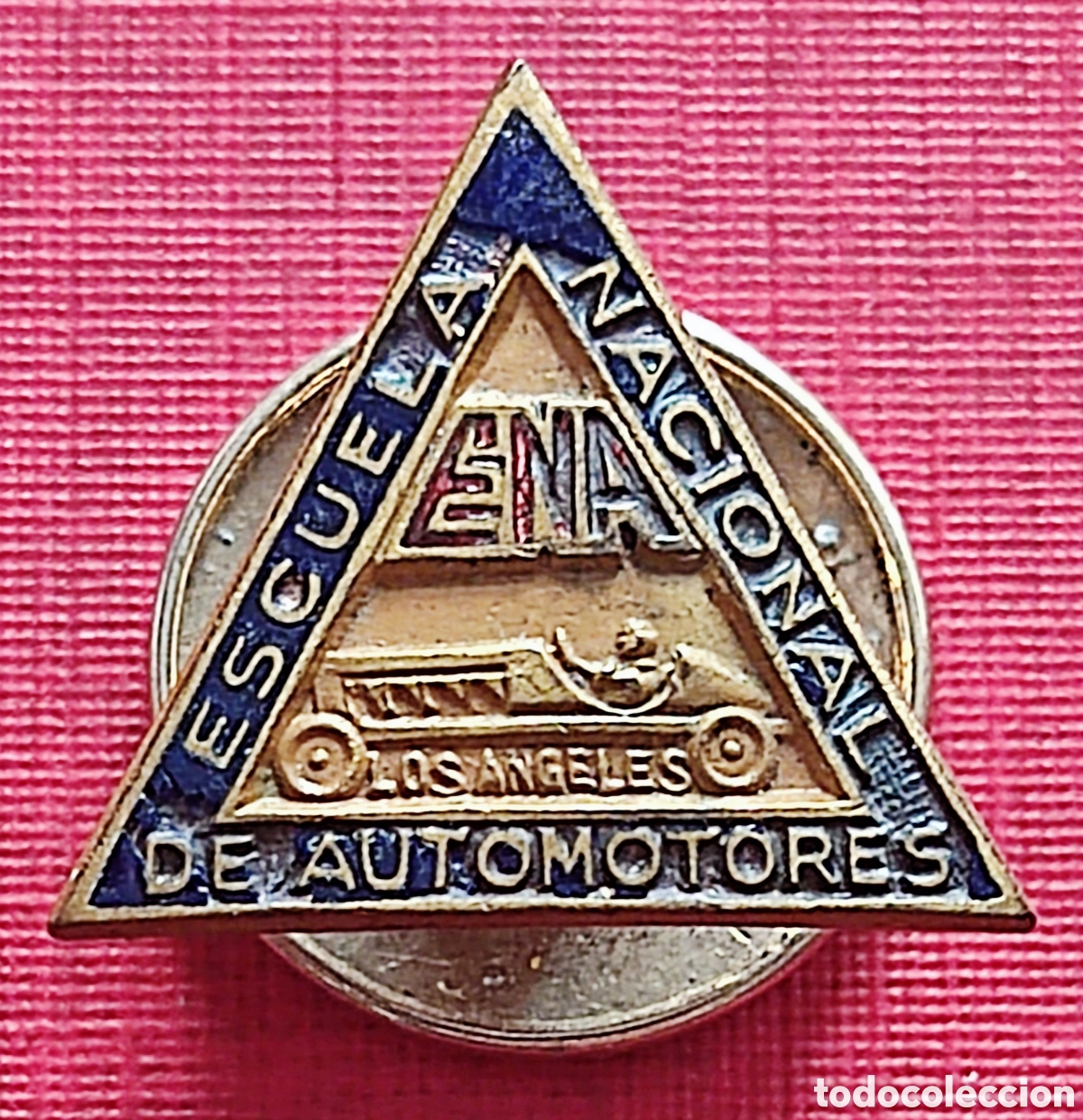 Autos und Motorr&auml;der: ENA ESCUELA NACIONAL DE AUTOMOTORES INSIGNIA ESMALTADA ENAMELED BADGE LOS &Aacute;NGELES CALIFORNIA C. 1920