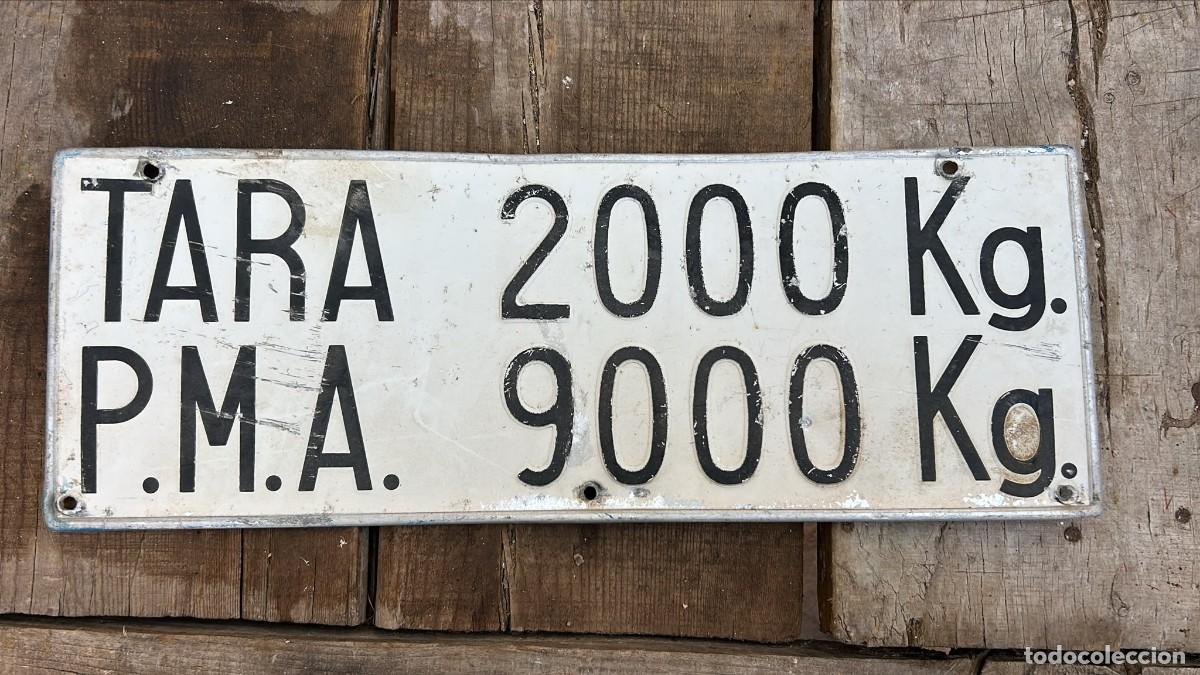Coches y motocicletas: PLACA DE MATRICULA DE TARA Y PESO AGRICOLA DE 45 X 16 CMS.