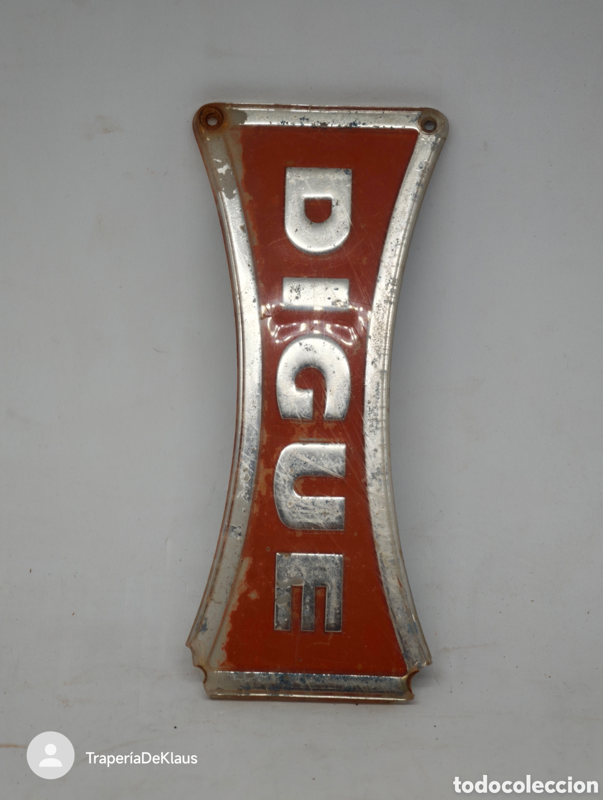 Coches y motocicletas: Placa/Emblema met&aacute;lico vintage &rdquo;DIGUE&rdquo; - CAR07