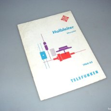 Radios antiguas: TELEFUNKEN - BOLETÍN OFICIAL - CARACTERÍSTICAS DE SEMICONDUCTORES (1964/65).