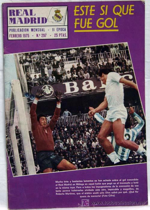 Sports collectibles: Revista del Real Madrid N&ordm; 297 Febrero 1975 Este s&iacute; que fue gol