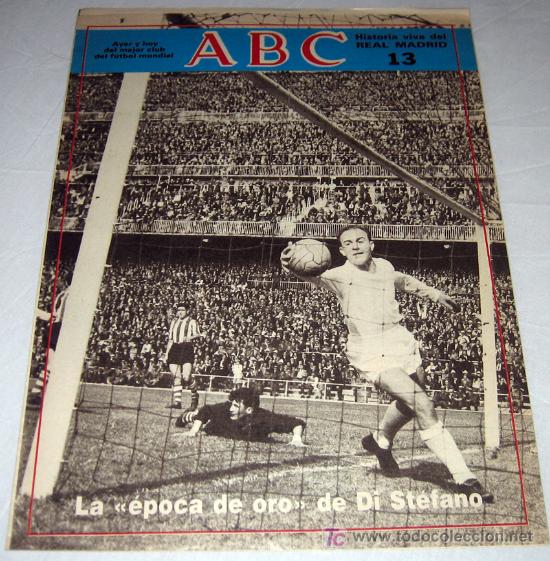 Coleccionismo deportivo: ANTIGUO COLECCIONABLE N&ordm; 13 DEL ABC DEL REAL MADRID PARA EL PRIMER TOMO DE LA HISTORIA VIVA DEL REAL