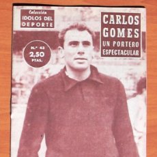Coleccionismo deportivo: IDOLOS DEL DEPORTE - Nº 43-CARLOS GOMEZ. Lote 7477756