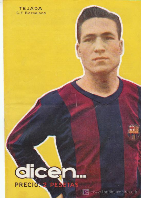 Sammelleidenschaft Sport: SEMANARIO DEPORTIVO DICEN, TEJADA C.F.BARCELONA