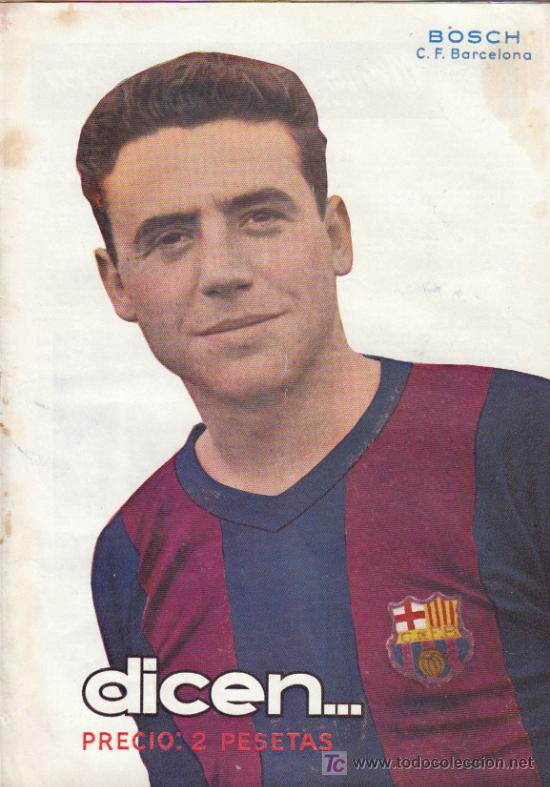 Sammelleidenschaft Sport: SEMANARIO DEPORTIVO DICEN, BOSCH C.F.BARCELONA