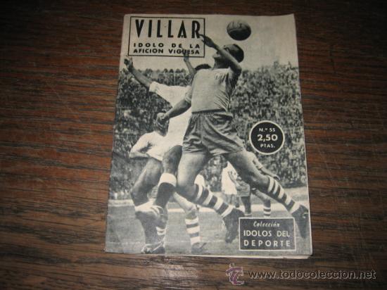 Coleccionismo deportivo: COLECCION IDOLOS DEL DEPORTE N&ordm; 55.-VILLAR IDOLO DE LA AFICCION VIGUESA   1959