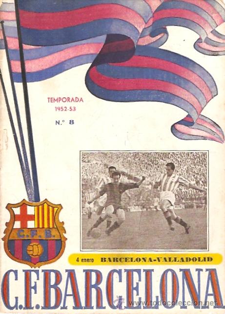 Sammelleidenschaft Sport: PROGRAMA OFICIAL PARTIDO C.F. BARCELONA VALLADOLID 1953