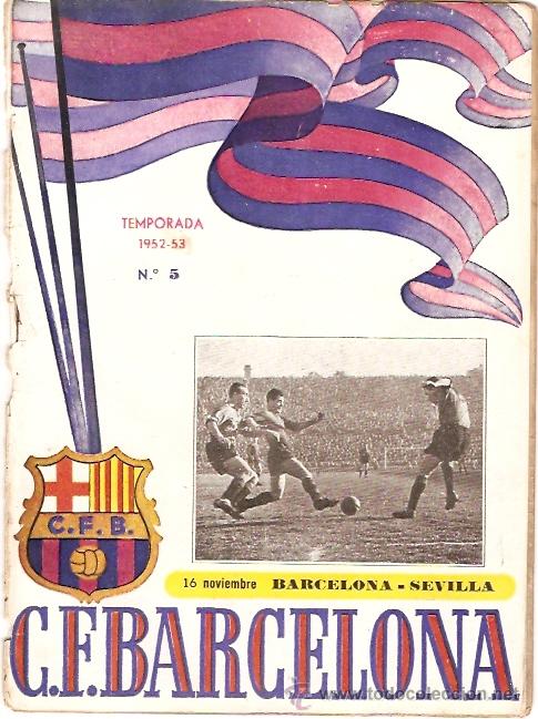 Sammelleidenschaft Sport: PROGRAMA OFICIAL PARTIDO C.F. BARCELONA SEVILLA 1952