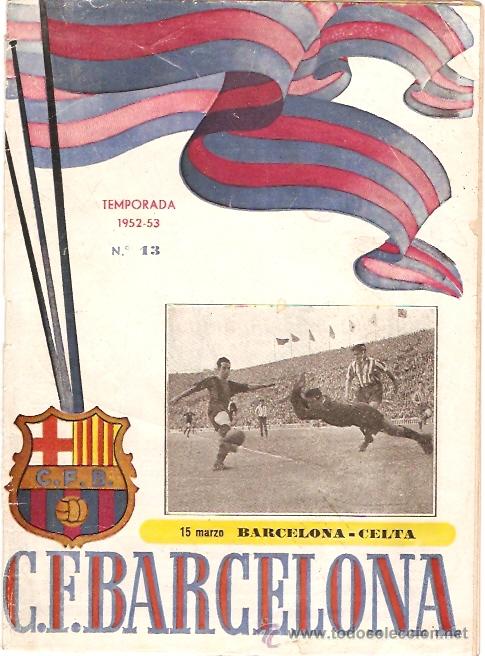Sammelleidenschaft Sport: PROGRAMA OFICIAL PARTIDO C.F. BARCELONA CELTA 1953