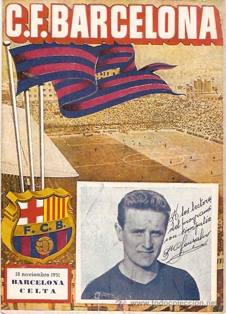 Sammelleidenschaft Sport: PROGRAMA OFICIAL PARTIDO C.F. BARCELONA CELTA 1951