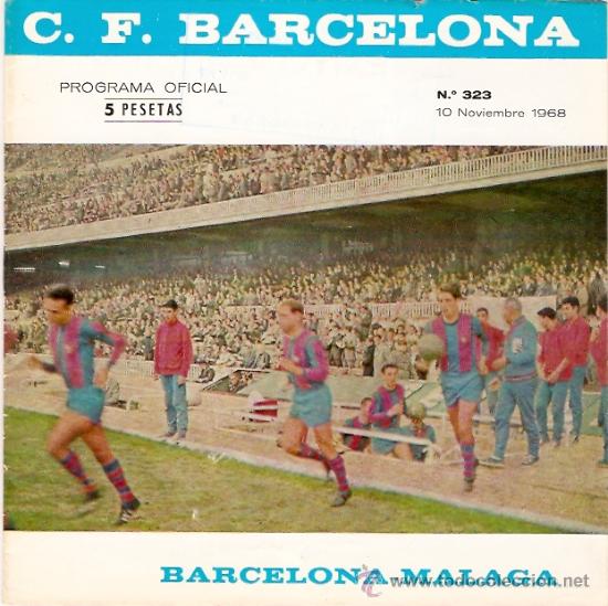 Collectionnisme sportif: PROGRAMA OFICIAL PARTIDO BARCELONA - MALAGA 10-11-68