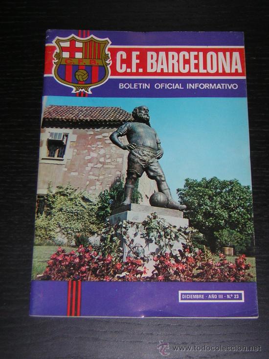 Sports collectibles: CLUB FUTBOL BARCELONA - BAR&Ccedil;A - BOLETIN OFICIAL INFORMATIVO - N&ordm; 23 - DICIEMBRE 1972