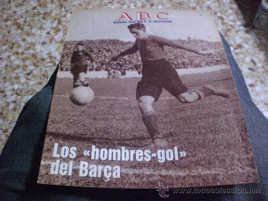 Coleccionismo deportivo: FASCICULO numero  16  COLECCI&Oacute;N HISTORIA VIVA FUTBOL CLUB BARCELONA ABC