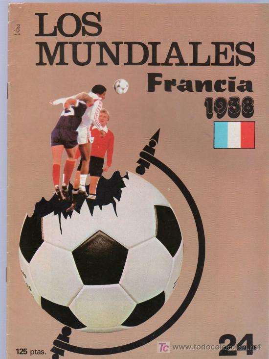 Collezionismo sportivo: LOS MUNDIALES. FRANCIA. 1938. N&ordm; 24.