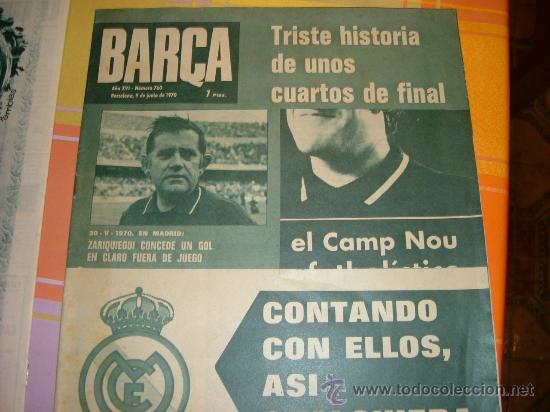 Collezionismo sportivo: REVISTA BAR&Ccedil;A N&ordm;: 760 (9-6-1970) ESCANDALO GURUCETA-(VER FOTOS)
