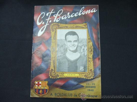 Colecionismo desportivo: BOLETIN - C.F. BARCELONA - 25-26 DICIEMBRE 1948 - BARCELONA - A. BOLDKLUB COPENHAGUE