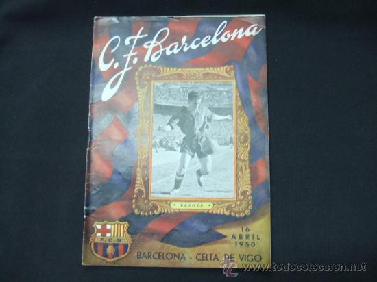Coleccionismo deportivo: BOLETIN - C.F. BARCELONA - 16 ABRIL 1950 - BARCELONA - CELTA DE VIGO - PORTADA BASORA -
