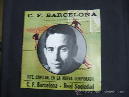 Collezionismo sportivo: PROGRAMA OFICIAL C.F. BARCELONA - PORTADA: RIFE - C.F. BARCELONA - R. SOCIEDAD - 1971