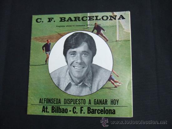 Collezionismo sportivo: PROGRAMA OFICIAL C.F. BARCELONA - PORTADA: ALFONSEDA - C.F. BARCELONA - AT. BILBAO - 1971