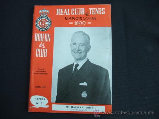 Collezionismo sportivo: BOLETIN R. C. DE TENIS BARCELONA - N&ordm; 8 - EXTRAORDINARIO 60 ANIV - PORTADA, MR. WITTY FUNDADOR CLUB