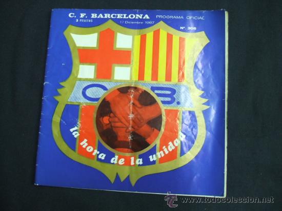 Coleccionismo deportivo: PROGRAMA OFICIAL C.F. BARCELONA - 17 DICIEMBRE 1967 - PORTADA, LA HORA DE LA UNIDAD