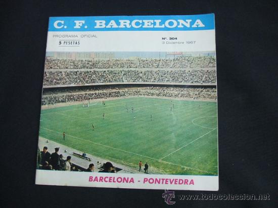 Coleccionismo deportivo: PROGRAMA OFICIAL C.F. BARCELONA - 3 DICIEMBRE 1967 - BARCELONA - PONTEVEDRA