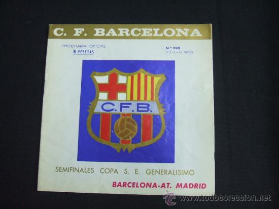 Coleccionismo deportivo: PROGRAMA OFICIAL C.F. BARCELONA - 28 JUNIO 1968 - COPA GENERALISIMO, BARCELONA - ATLETICO DE MADRID