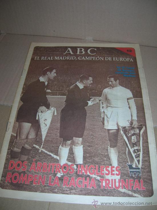 Coleccionismo deportivo: ABC. N&ordm; 12: El Real Madrid, campeon de Europa. La VI Copa de Europa, contada por Mateos.