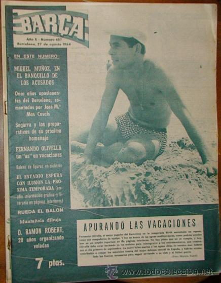 Sports collectibles: REVISTA BAR&Ccedil;A A&Ntilde;O X N&ordm; 457 A&Ntilde;O 1964 FERNANDO OLIVELLA JUGADOR BARCELONA SEGARRA PROXIMO HOMENAJE