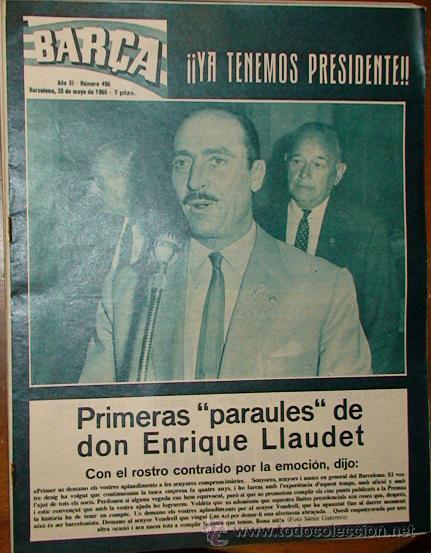 Sports collectibles: REVISTA BAR&Ccedil;A A&Ntilde;O XI N&ordm; 496 A&Ntilde;O 1965 YA TENEMOS PRESIDENTE ENRIQUE LLAUDET