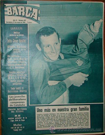 Sammelleidenschaft Sport: REVISTA BAR&Ccedil;A A&Ntilde;O XI N&ordm; 497 A&Ntilde;O 1965 GALLEGO AZULGRANA BARCELONA MURCIA TODO MULLER RE GIBERNAU