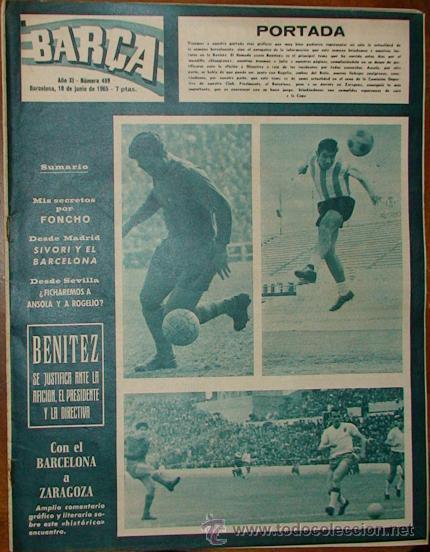 Sports collectibles: REVISTA BAR&Ccedil;A A&Ntilde;O XI N&ordm; 499 A&Ntilde;O 1965 FONCHO SIVORI Y EL BARCELONA BENITEZ CON EL BAR&Ccedil;A A ZARAGOZA