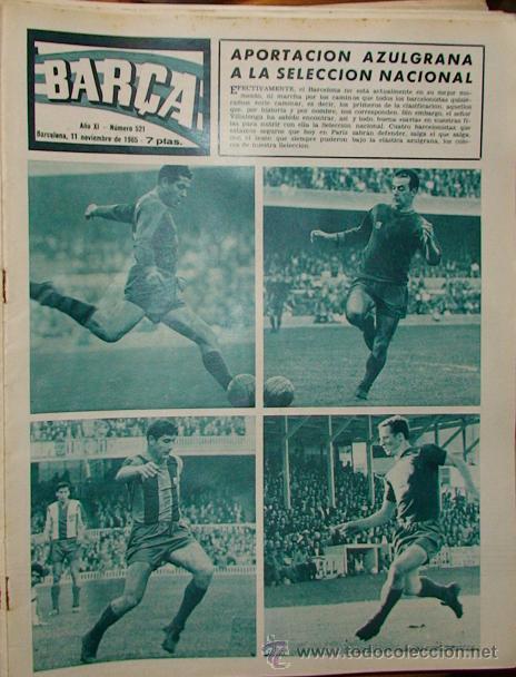 Sports collectibles: REVISTA BAR&Ccedil;A A&Ntilde;O XI N&ordm; 521 A&Ntilde;O 1965 MIS 50 SECRETOS REXACH ISIDRO 4 INTERNACIONALES VERGES FONCHO Z