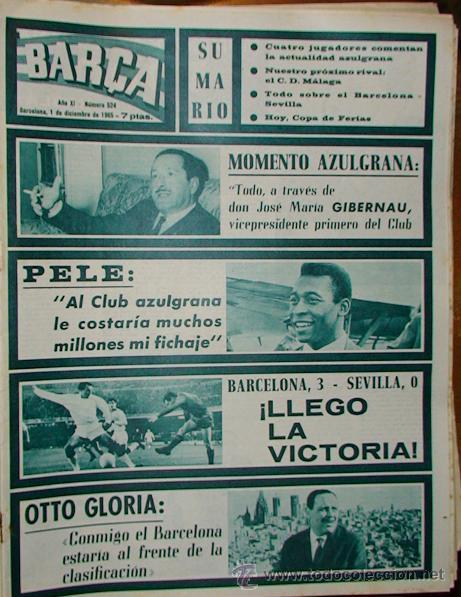 Sammelleidenschaft Sport: REVISTA BAR&Ccedil;A A&Ntilde;O XI N&ordm; 524 A&Ntilde;O 1965 GIBERNAU PELE BARCELONA SEVILLA OTTO GLORIA
