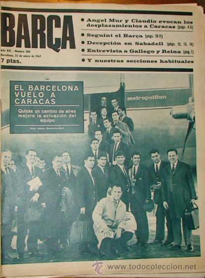 Sammelleidenschaft Sport: REVISTA BAR&Ccedil;A A&Ntilde;O XIII N&ordm; 584 A&Ntilde;O 1967 BARCELONA VUELO A CARACAS  ENTREVISTA GALLEGO REINA
