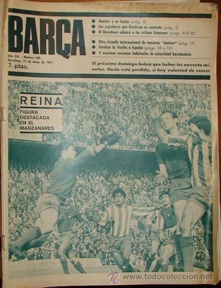 Sammelleidenschaft Sport: REVISTA BAR&Ccedil;A A&Ntilde;O XIII N&ordm; 600 A&Ntilde;O 1967 REINA EN EL MANZANARES BENITEZ SU LESION