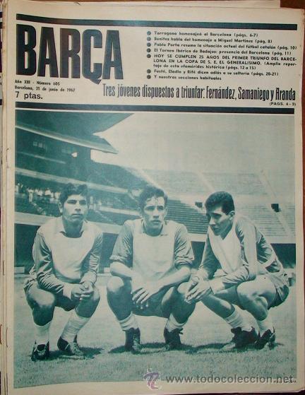 Sammelleidenschaft Sport: REVISTA BAR&Ccedil;A A&Ntilde;O XIII N&ordm; 605 A&Ntilde;O 1967 FERNANDEZ SAMANIEGO ARANDA TORNEO IBVERICO DE BADAJOZ
