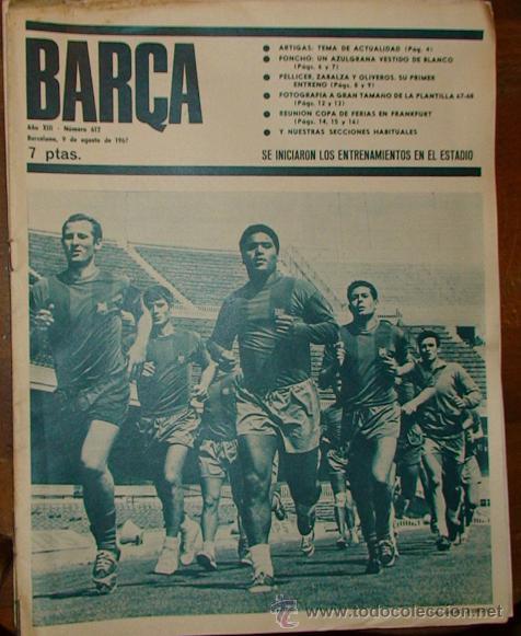 Sammelleidenschaft Sport: REVISTA BAR&Ccedil;A A&Ntilde;O XIII N&ordm; 612 A&Ntilde;O 1967 ARTIGAS FONCHO ZULGRANA EN EL REAL MADRID PELLICER ZABALZA OL