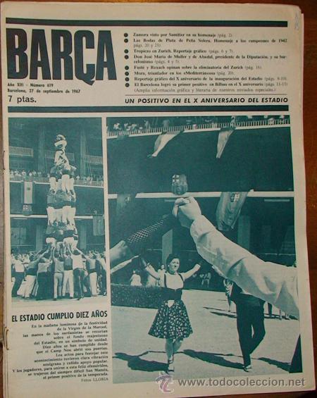 Sports collectibles: REVISTA BAR&Ccedil;A A&Ntilde;O XIII N&ordm; 619 A&Ntilde;O 1967 EL ESTADIO CUMPLIO DIEZ A&Ntilde;OS ZAMORA VISTO POR SAMITIER FUSTE