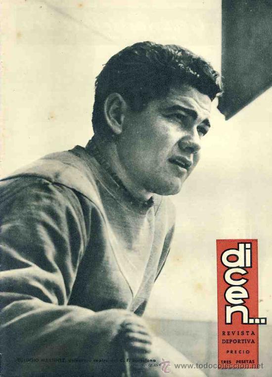 Coleccionismo deportivo: Revista DICEN num. 260: EULOGIO MARTINEZ  del Futbol Club Barcelona Bar&ccedil;a