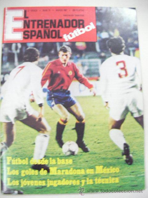 Coleccionismo deportivo: ANTIGUA REVISTA EL ENTRENADOR ESPA&Ntilde;OL DE FUTBOL - LOS GOLES DE MARADONA EN MEXICO