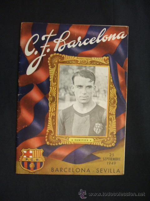 Collezionismo sportivo: BOLETIN C.F. BARCELONA - 25 SEPTIEMBRE 1949 - PORTADA, SAMITIER - C.F. BARCELONA - SEVILLA