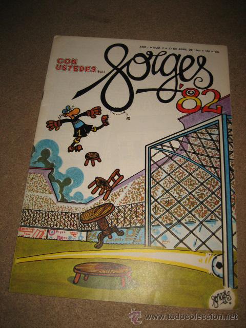 Coleccionismo deportivo: CON USTEDES..... FORGES 82......A&Ntilde;O I .-N&ordm; 2.- 27 DE ABRIL DE 1982 REVISTA DEDICACA AL MUNDIAL