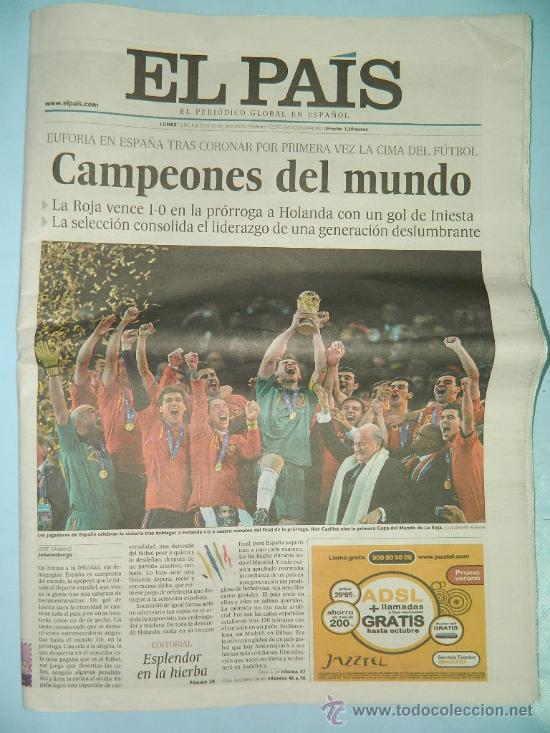 Coleccionismo deportivo: EL PAIS - LUNES 12 JULIO 2010 - ESPA&Ntilde;A CAMPEONA DEL MUNDO