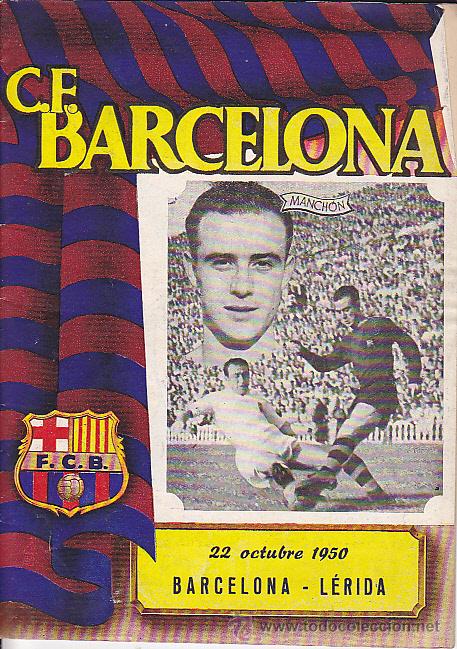 Sports collectibles: PROGRAMA OFICIAL C.F. BARCELONA 22-10-1950 PARTIDO BARCELONA - LERIDA