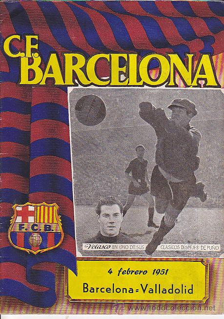 Sports collectibles: PROGRAMA OFICIAL C.F. BARCELONA 4-2-1951 PARTIDO BARCELONA - VALLADOLID
