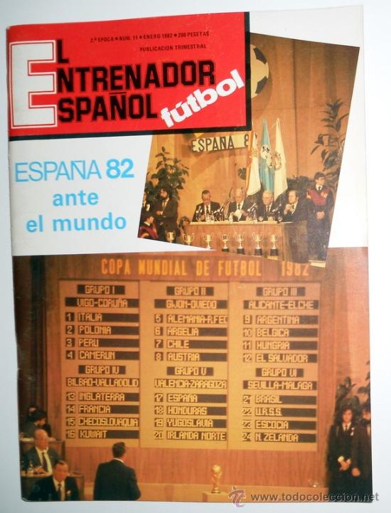 Coleccionismo deportivo: REVISTA de FUTBOL EL ENTRENADOR ESPA&Ntilde;OL N&ordm;11 ENERO 1982 CARTEL MUNDIAL ESPA&Ntilde;A82.