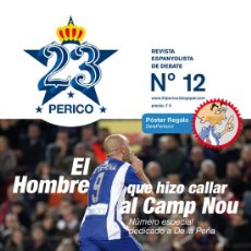 Coleccionismo deportivo: ESPECIAL REVISTA 23 PERICO DEDICO A LA CARRERA EN RCD ESPANYOL DE IVÁN DE LA PEÑA FÚTBOL LIGA
