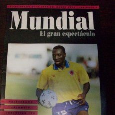 Coleccionismo deportivo: MUNDIAL EL GRAN ESPECTACULO FASCICULO 6 - COLECCIONABLE DE LA COPA DEL MUNDO 1994. Lote 31986826