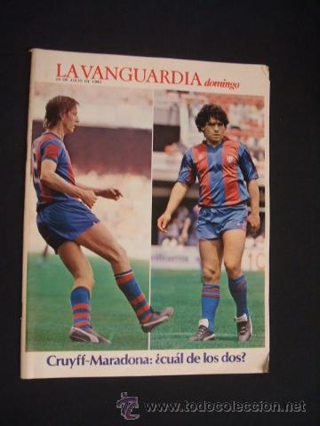 Coleccionismo deportivo: LA VANGUARDIA - DOMINGO 24 JULIO 1983 - CRUYFF-MARADONA &iquest;CU&Aacute;L DE LOS DOS? -